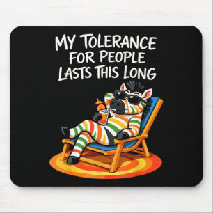 Toleranz gegenüber Menschen hält so lange lustiger Mousepad
