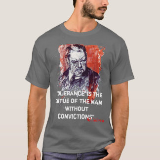 Toleranz ist der Vorzug des Mannes ohne Convict T-Shirt