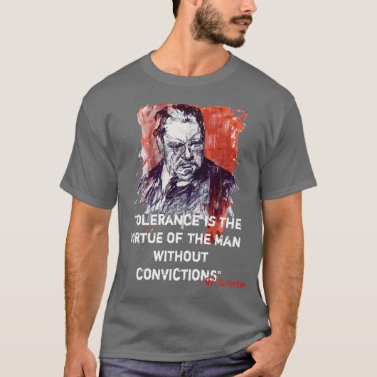 Toleranz ist der Vorzug des Mannes ohne Convict T-Shirt (Vorderseite)
