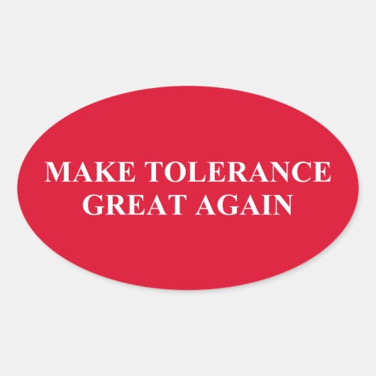 Toleranz wieder groß machen ovaler aufkleber (Vorderseite)