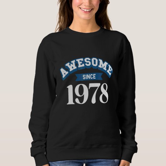 Toll seit 1978 sweatshirt (Vorderseite)