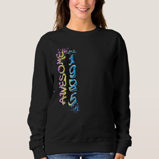 Toll seit 1985 Graffiti-Motiv Sweatshirt (Vorderseite)