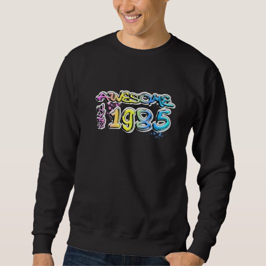 Toll seit 1985 Graffiti-Motiv Sweatshirt (Vorderseite)