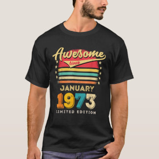 Toll seit Januar 1973 Geburtstag T-Shirt