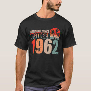 Toll seit Oktober 1962 Vintage 62 Lustiger Geburts T-Shirt