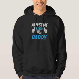 Toll wie mein Daddy Sohn Tochter Jungen Mädchen K Hoodie