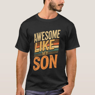 Toll wie mein Sohn Vatertag Lustiger Vatertag Gebu T-Shirt