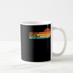 Toll wie mein Tochter-Shirt Lustiger Vatertag V Kaffeetasse