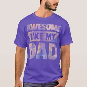 Toll wie mein Vater Passende Geburtstagsfamilie Ki T-Shirt