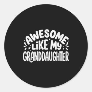 Toll wie meine Enkelin Lustige Oma Opa Runder Aufkleber