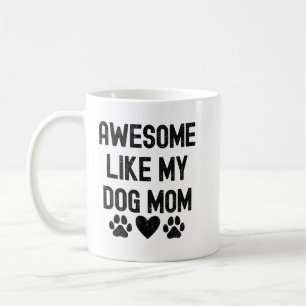 Toll wie meine Hundemutter Zitat für Mug-Design Kaffeetasse