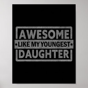 Toll wie meine jüngste Tochter Geschenke Männer Va Poster