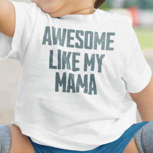 TOLL WIE MEINE MAMA Lustig Baby T-shirt
