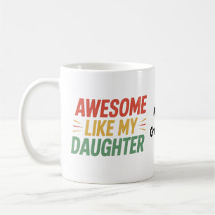 Toll wie meine Tochter Lustiger Vater Vatertag Kaffeetasse