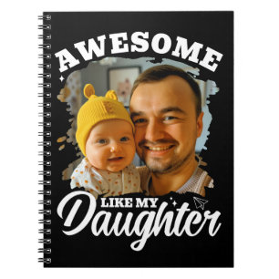 Toll wie meine Tochter Personalisiertes Dad-Foto Notizblock