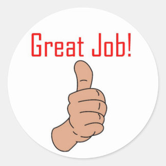 Tolle Arbeit! Runder Aufkleber