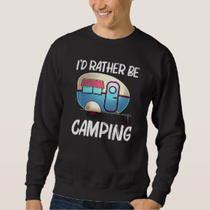 Tolle Camping-Ausrüstung für Männer und Frauen Woh Sweatshirt