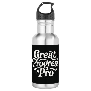 Tolle Fortschritte Pro" Motivations-Wasserflasche Edelstahlflasche