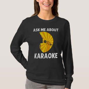 Tolle Karaoke für Männer Frauen Sänger Mikrofon Ka T-Shirt