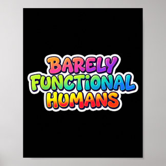 Tolle kaum funktionsfähige Menschen Statement Kost Poster