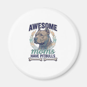 Tolle Mütter haben Pitbulls Hundeknochen Kranz Magnet