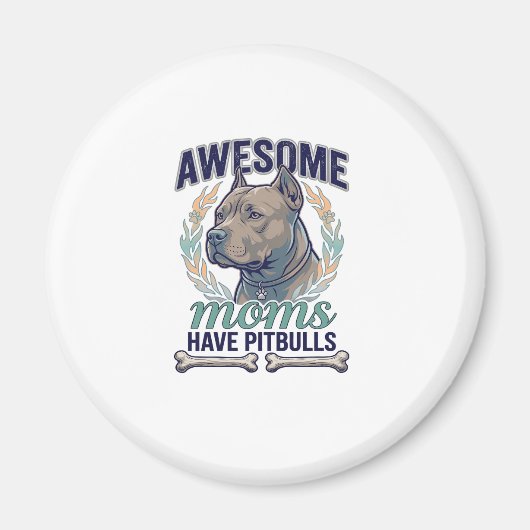 Tolle Mütter haben Pitbulls Hundeknochen Kranz Magnet (Vorne)