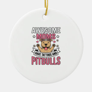 Tolle Mütter haben Tätowierungen und Pitbulls Vint Keramik Ornament