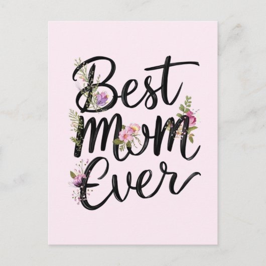 Tolle Mutter jemals florales Design Postkarte (Vorderseite)