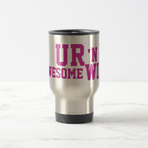 TOLLE TASSE FÜR DIE TOLLE EHEFRAU - DU BIST EINE T