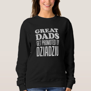 Tolle Väter werden zu Dziadziu Polnischer Opa befö Sweatshirt