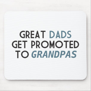 Tolle Väter werden zu Großvätern befördert Mousepad