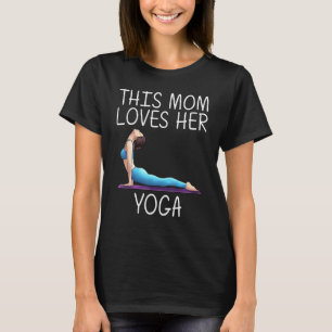 Tolle Yoga Für Mutter Mother Yogi Körperliche Übun T-Shirt