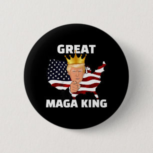 Toller MAGA König   Button