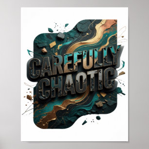 Tolles Gold CAREFULLY CHAOTIC Statement-T-Shirt Poster