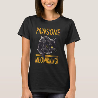 Tolles Meowrning Katzenliebhaber Positivität Kätzc T-Shirt