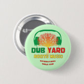 Tollpatsch-Yard wurzelt Musik Button (Vorne & Hinten)