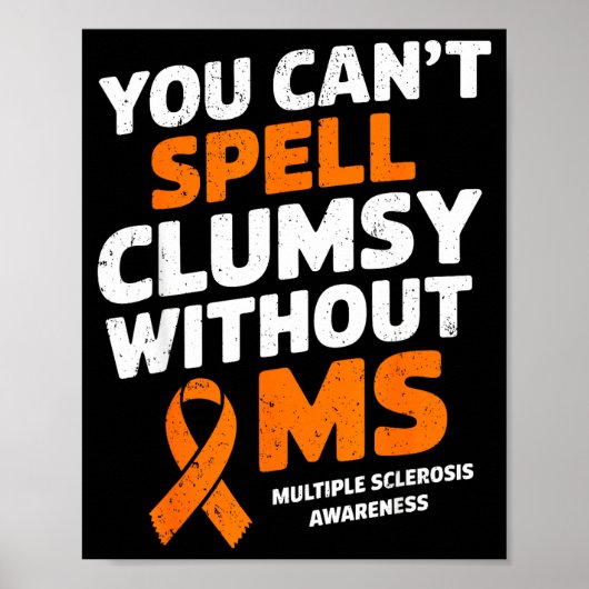 Tollpatschig ohne Ms Multiple Sklerose-Bewusstsein Poster (Vorne)
