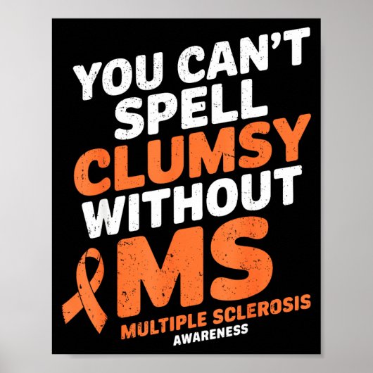 Tollpatschig ohne Ms Multiple Sklerose-Bewusstsein Poster (Vorne)