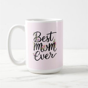 Tollste Mutter überhaupt florales Design  Kaffeetasse