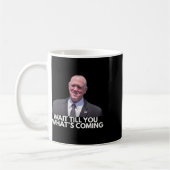 Tom Homan Border Czar Wait Till You See What's Com Kaffeetasse (Links)