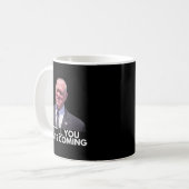 Tom Homan Border Czar warten, bis du siehst, was C Kaffeetasse (Vorderseite Links)