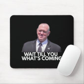Tom Homan Border Czar warten, bis du siehst, was C Mousepad (Mit Mouse)