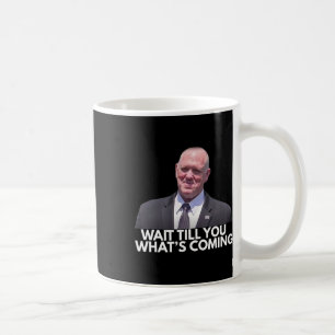 Tom Homan Grenz-Czar Wartet Bis Ihr Seht, Was Komm Kaffeetasse
