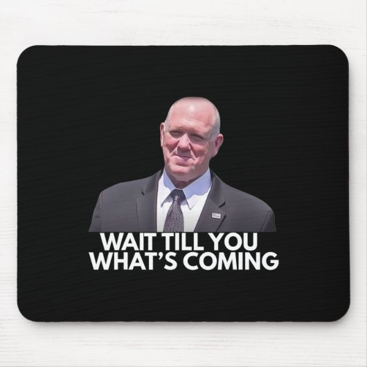 Tom Homan Grenz-Zar warten Sie mal ab, was kommt Mousepad (Vorne)