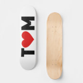Tom Liebe Skateboard (Vorderseite)
