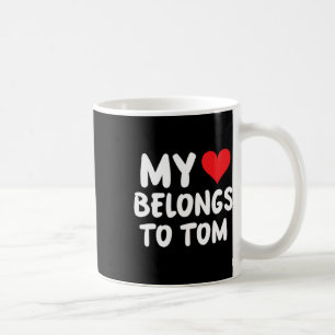 Tom - Mein Herz gehört Tom - Liebe Kaffeetasse