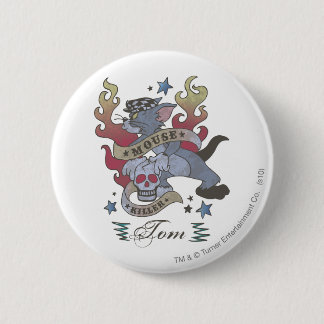 Tom Mouse Killer Tattoo 2 Button