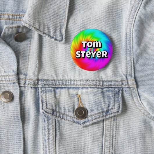 Tom Steyer ( you may change the words ) Button (Beispiel)