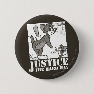 Tom- und Jerry-Gerechtigkeit die harte Weise Button