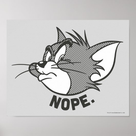 Tom und Jerry | Tom sagt "Nope" Poster (Vorne)